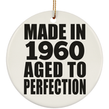 64th Birthday Made In 1960 Aged to Perfection - Circle Ornament