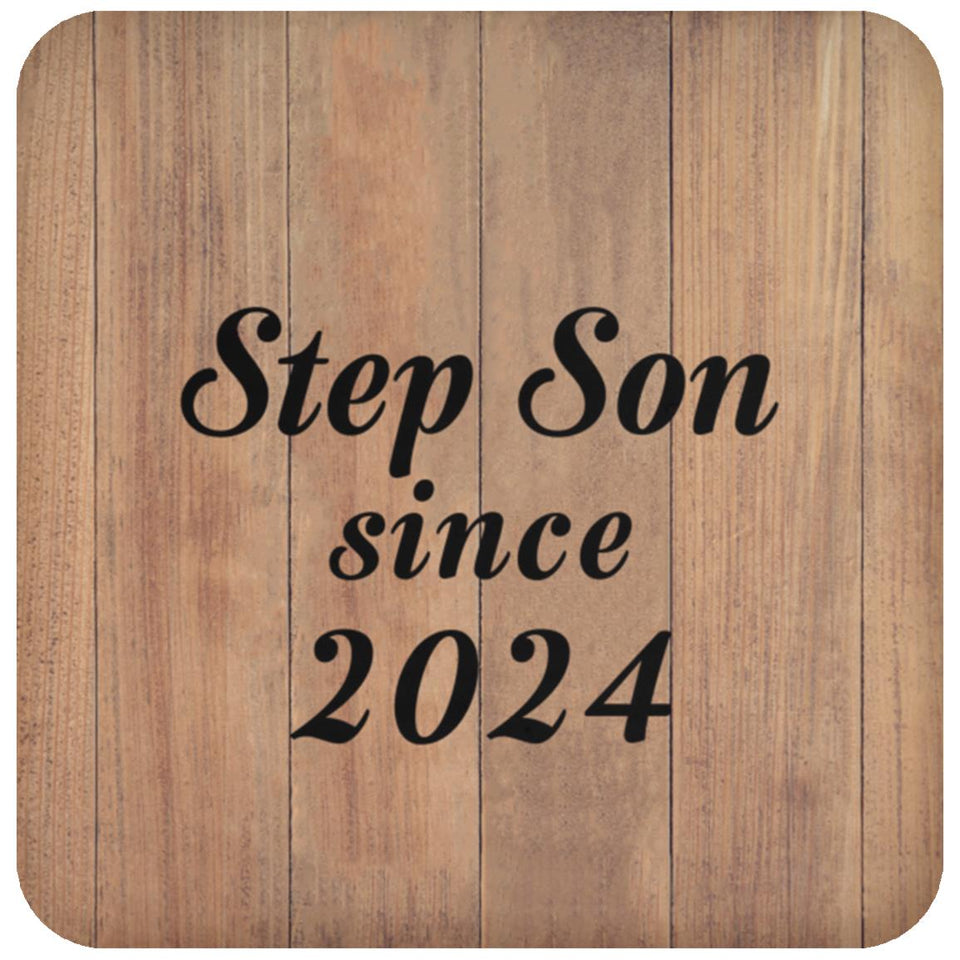 Step Son Since 2024 - Drink Coaster C