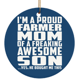 Proud Farmer Mom Of Awesome Son - Circle Ornament