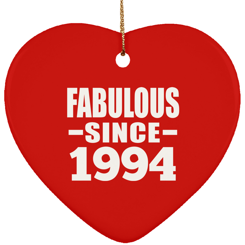 30th Birthday Fabulous Since 1994 - Heart Ornament