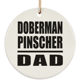 Doberman Pinscher Dad - Circle Ornament