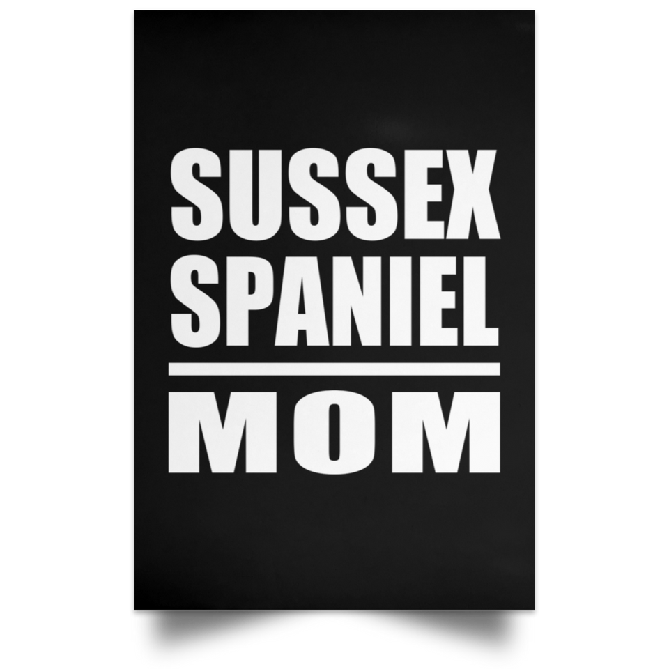 Sussex Spaniel Mom - Poster Portrait
