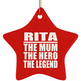 Rita The Mum The Hero The Legend - Star Ornament