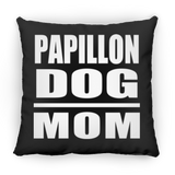 Papillon Dog Mom - Throw Pillow Black