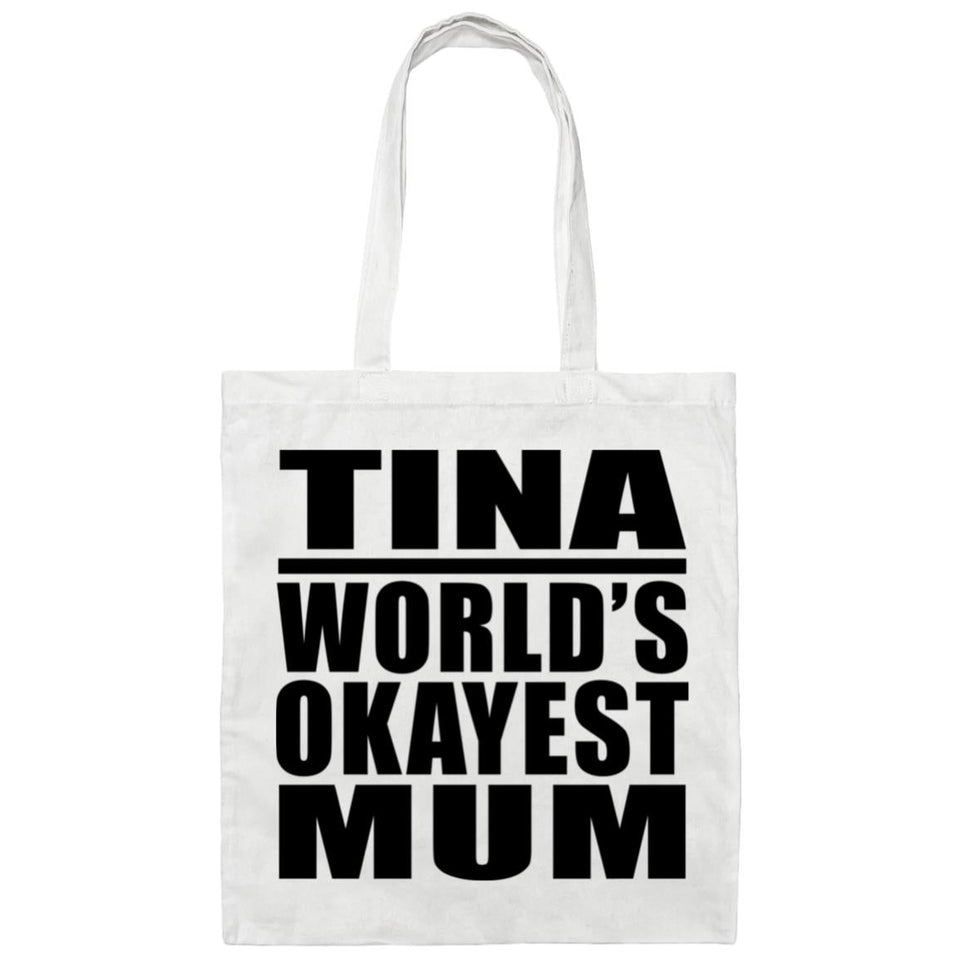 Tina World's Okayest Mum - Tote Bag White