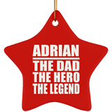 Adrian The Dad The Hero The Legend - Star Ornament
