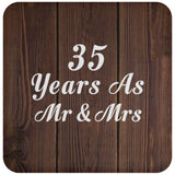 35th Anniversary 35 Years As Mr & Mrs - Drink Coaster D