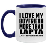 I Love My Boyfriend More Than Lapta - 11oz Accent Mug Purple