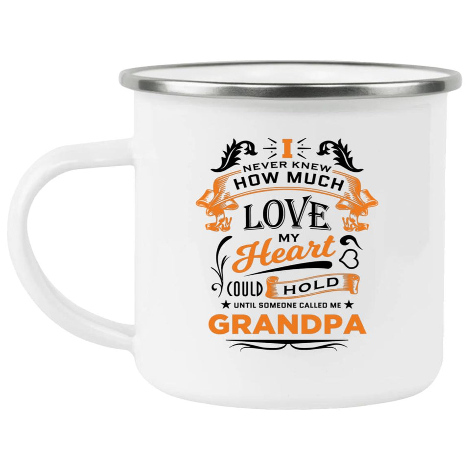 How Much Love Could Hold Until Called Me Grandpa - 12oz Camping Mug