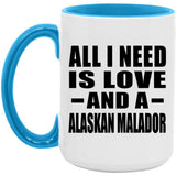All I Need Is Love And A Alaskan Malador - 15oz Accent Mug Blue