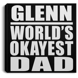 Glenn World's Okayest Dad - Canvas Square