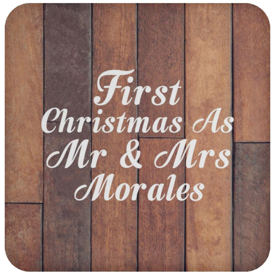 First Christmas As Mr & Mrs Morales - Drink Coaster E