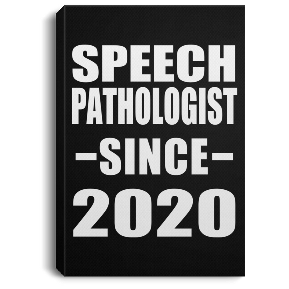 Speech Pathologist Since 2020 - Canvas Portrait