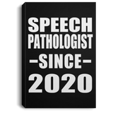 Speech Pathologist Since 2020 - Canvas Portrait