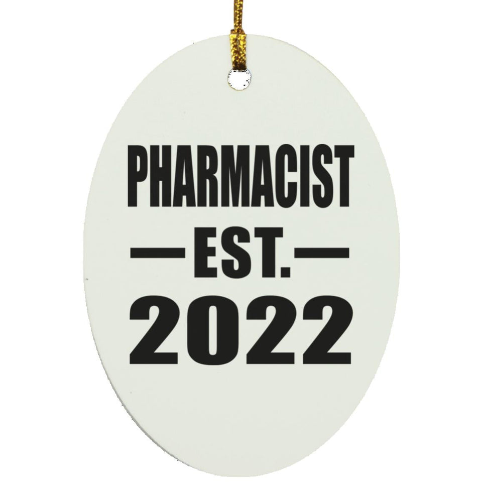Pharmacist Established EST. 2022 - Oval Ornament