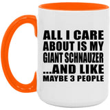 All I Care About Is My Giant Schnauzer - 15oz Accent Mug Orange