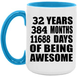 32nd Birthday 32 Years 384 Months 11688 Days Of Awesome - 15oz Accent Mug Blue