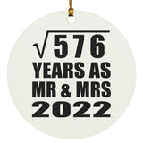 24th Anniversary Square Root of 576 Years As Mr & Mrs 2022 - Circle Ornament