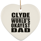Clyde World's Okayest Dad - Heart Ornament