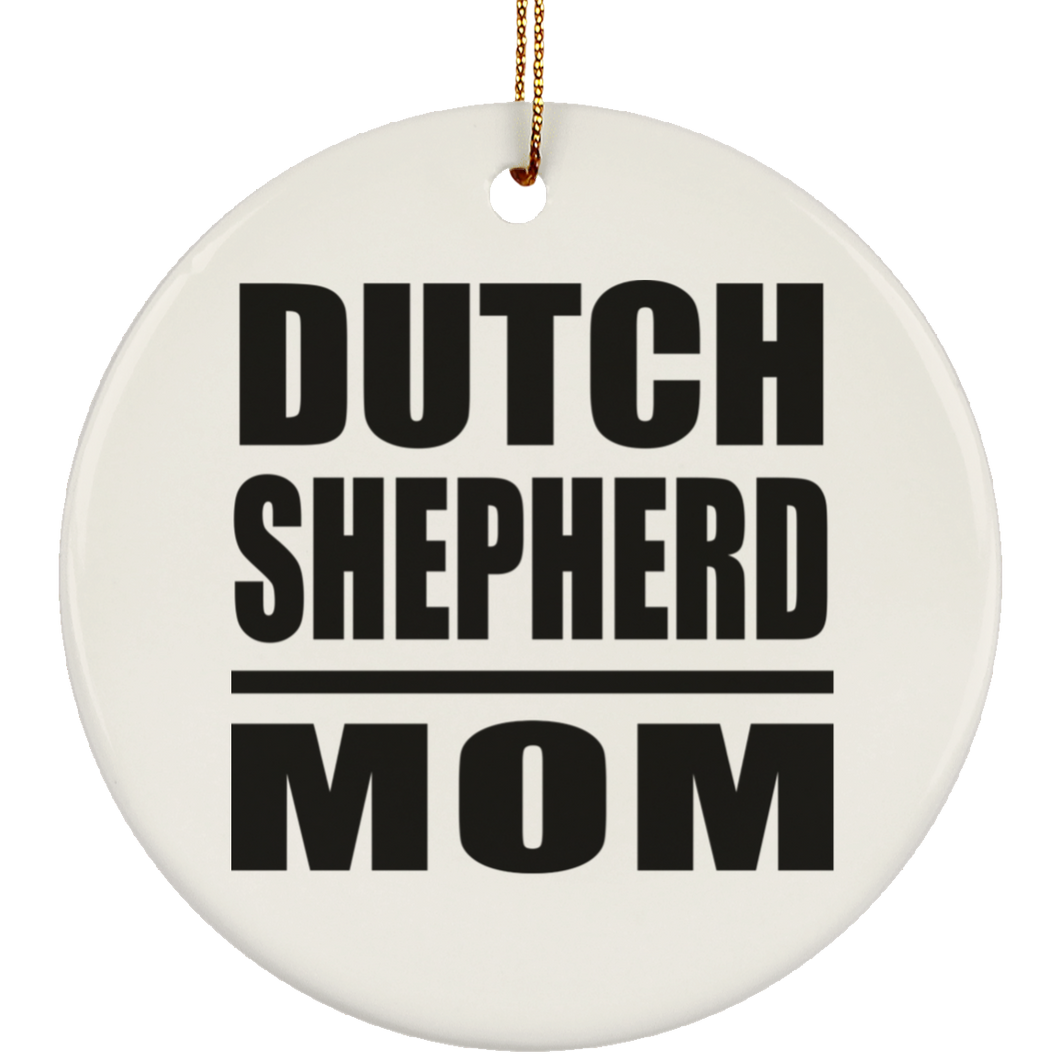 Dutch Shepherd Mom - Circle Ornament