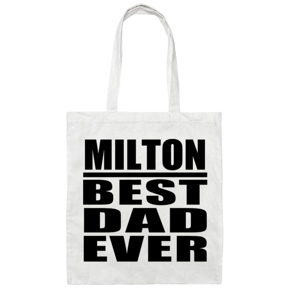 Milton Best Dad Ever - Tote Bag White