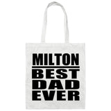 Milton Best Dad Ever - Tote Bag White
