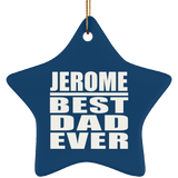 Jerome Best Dad Ever - Star Ornament