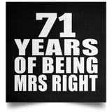 71st Anniversary 71 Years Of Being Mrs Right - Poster Square