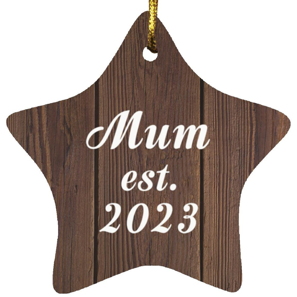 Mum Established Est. 2023 - Star Ornament D