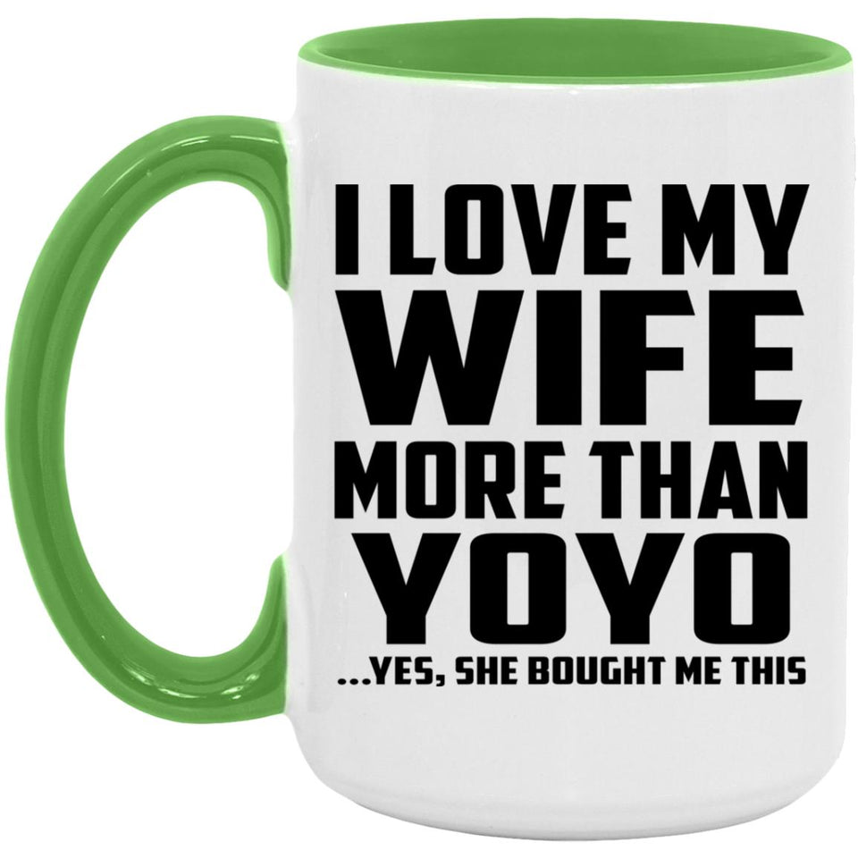I Love My Wife More Than YoYo - 15oz Accent Mug Green