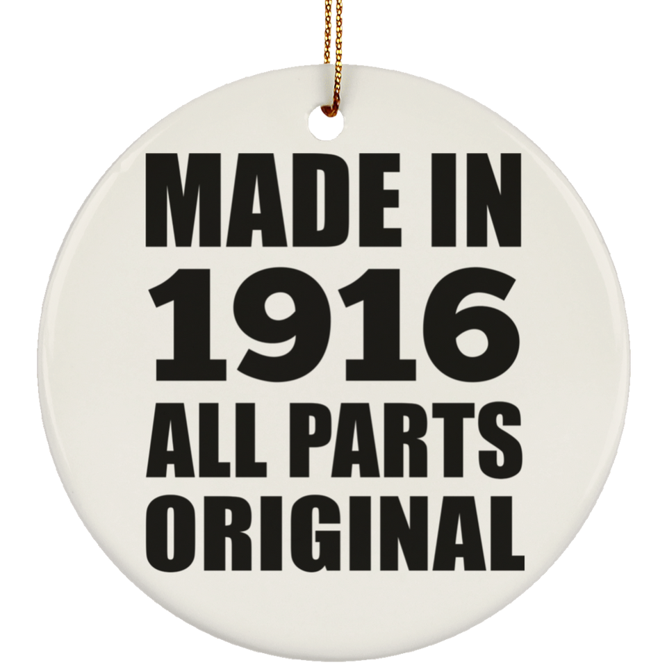 108th Birthday Made in 1916 All Parts Original - Circle Ornament