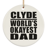 Clyde World's Okayest Dad - Circle Ornament