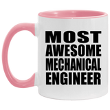 Most Awesome Mechanical Engineer - 11oz Accent Mug Pink