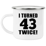 86th Birthday I Turned 43 Twice - 12oz Camping Mug