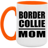 Border Collie Mom - 15oz Accent Mug Orange