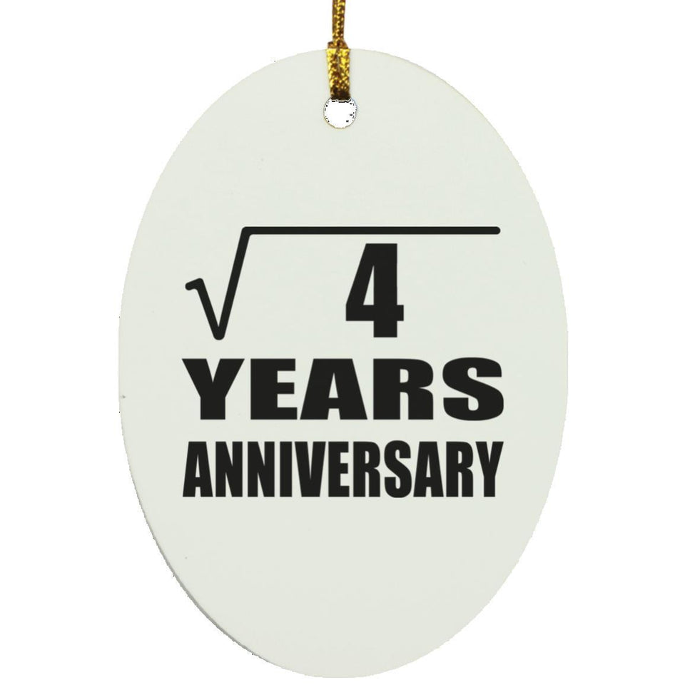 2nd Anniversary Square Root of 4 Years Anniversary - Oval Ornament