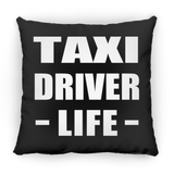 Taxi Driver Life - Throw Pillow Black