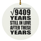 97th Anniversary Square Root of 9409 Years Still In Love - Circle Ornament