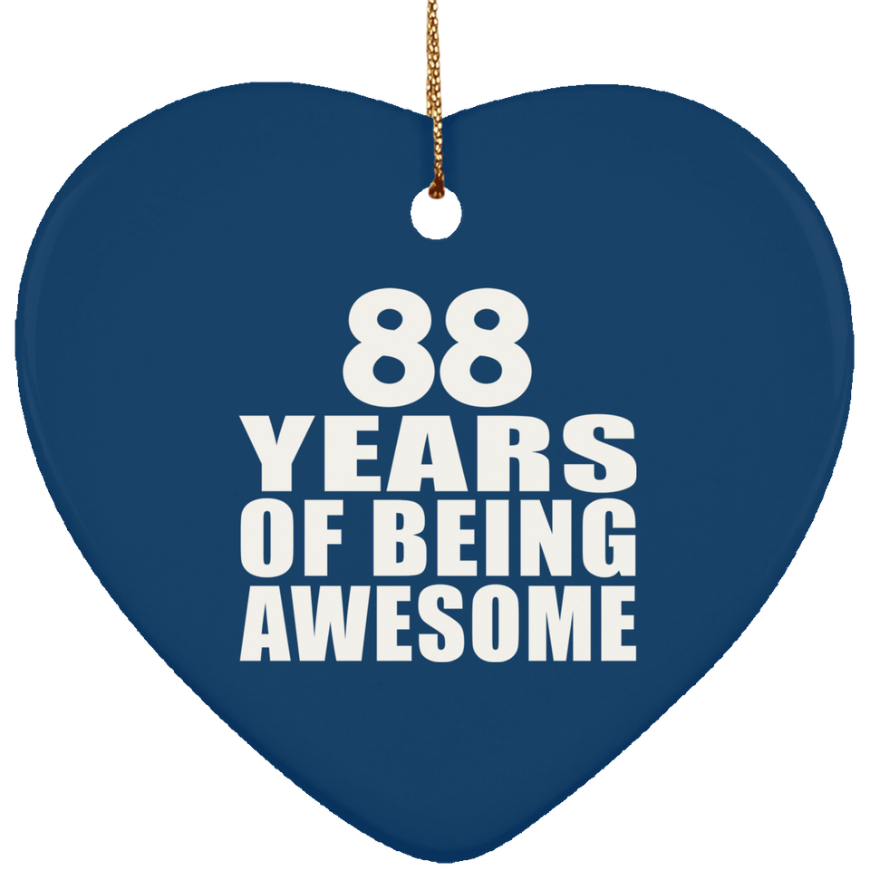 88th Birthday 88 Years Of Being Awesome - Heart Ornament