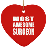 Most Awesome Surgeon - Heart Ornament