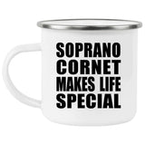 Soprano Cornet Makes Life Special - 12oz Camping Mug