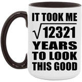111th Birthday Took Square Root of 12321 Years To Look Good - 15oz Accent Mug Black