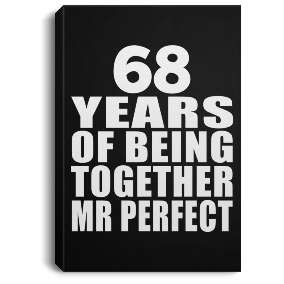 68th Anniversary 68 Years Of Being Mr Perfect - Canvas Portrait