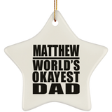 Matthew World's Okayest Dad - Star Ornament