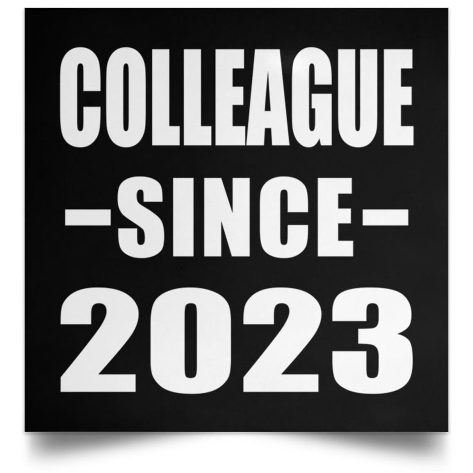 Colleague Since 2023 - Poster Square