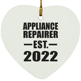 Appliance Repairer Established EST. 2022 - Heart Ornament