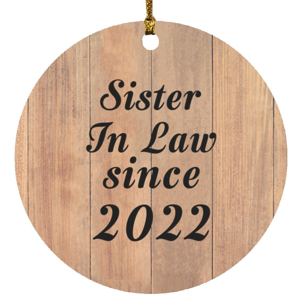 Sister In Law Since 2022 - Circle Ornament C
