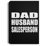 Dad Husband Salesperson - Canvas Portrait