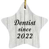 Dentist Since 2022 - Star Ornament F
