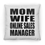Mom Wife Online Sales Manager - Throw Pillow